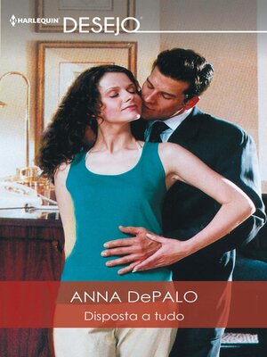 cover image of Disposta a tudo